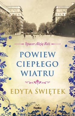 Powiew ciepłego wiatru Spacer Aleją Róż Tom 5