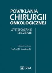 Powikłania chirurgii onkologicznej PZWL - Praca zbiorowa