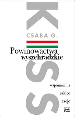 Powinowactwa wyszehradzkie Wspomnienia, szkice, eseje.