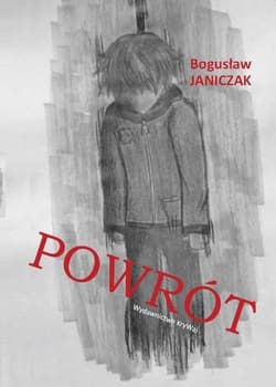 Powrót - Bogusław Janiczak