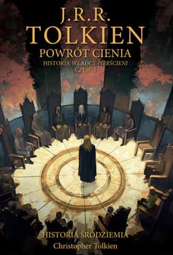Powrót Cienia [Historia Śródziemia t. 6] - ebook - J.R.R. Tolkien, Christopher Tolkien