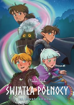 Powrót do domu. Światła Północy. Tom 8 - Opracowanie Zbiorowe