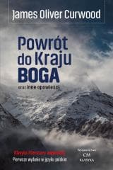 Powrót do Kraju Boga oraz inne opowieści - Curwood James Oliver