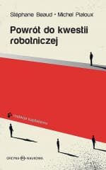 Powrót do kwestii robotniczej - Beaud Stéphane,  Pialoux Michel