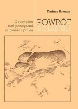 Powrót do Laetoli Z rozważań nad początkami człowieka i prawa