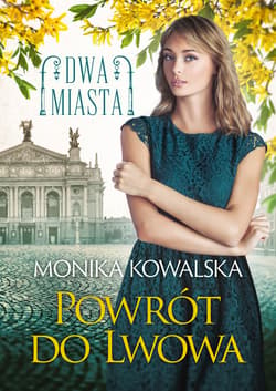 Powrót do Lwowa - ebook - Kowalska Monika