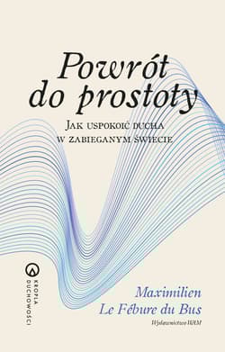 Powrót do prostoty - Le-Fébure-du-Bus Maximilien