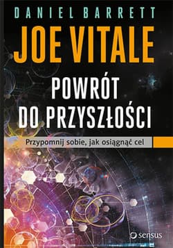 Powrót do przyszłości. Przypomnij sobie, jak osiągnąć cel - ebook - Vitale Joe, Barrett Daniel