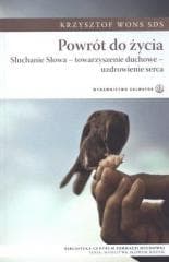 Powrót do życia. Słuchanie Słowa - Krzysztof Wons SDS