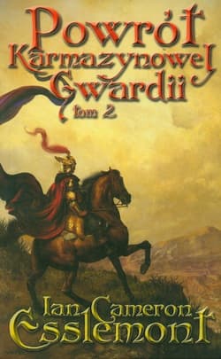 Powrót Karmazynowej Gwardii Tom 2 - Esslemont Ian Cameron