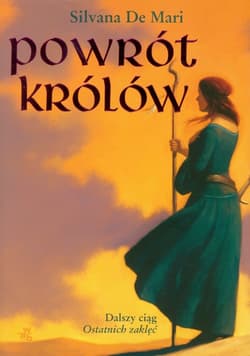 Powrót królów - Silvana De Mari, Silvana Mari
