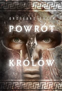 Powrót królów - Grzegorz Gajek