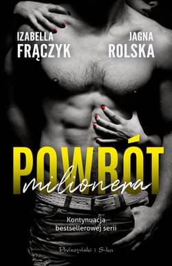 Powrót milionera - ebook - Izabella Frączyk, Jagna Rolska