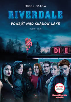 Powrót nad Shadow Lake Riverdale Tom 2 - ebook - Micol Ostow