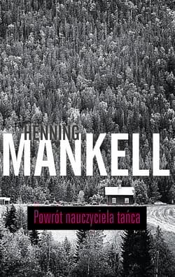 Powrót nauczyciela tańca - Henning Mankell