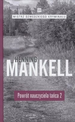 Powrót nauczyciela tańca Część 2 - Henning Mankell