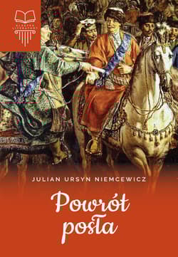 Powrót posła Klasyka literatury - Niemcewicz Julian Ursyn