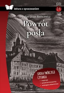 Powrót posła Lektura z opracowaniem - Niemcewicz Julian Ursyn