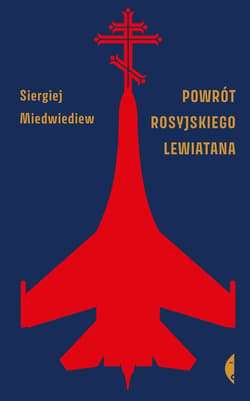 Powrót rosyjskiego Lewiatana - ebook - Siergiej Miedwiediew