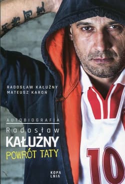 Powrót taty Autobiografia - Kałużny Radosław