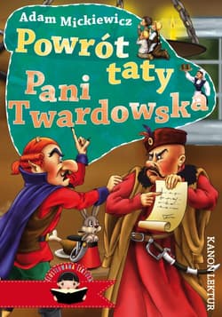 Powrót taty / Pani Twardowska - Adam Mickiewicz