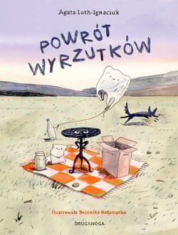 Powrót wyrzutków - Agata Loth-Ignaciuk