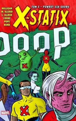 Powrót zza grobu. X-Statix. Tom 2 - Opracowanie Zbiorowe