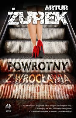 Powrotny z Wrocławia - Artur Żurek
