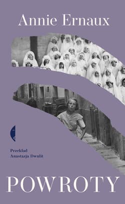 Powroty - Annie Ernaux
