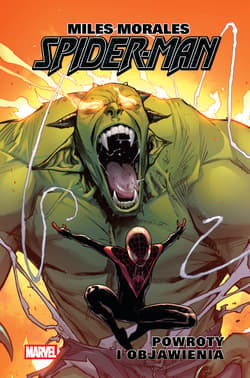 Powroty i objawienia. Miles Morales. Spider-Man. Tom 3 - Brian Michael Bendis