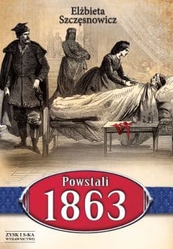 Powstali 1863 - Elżbieta Szczęsnowicz