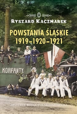 Powstania śląskie 1919-1920-1921 - ebook - Ryszard Kaczmarek