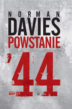 Powstanie 44 (wydanie 2022) - Norman Davies