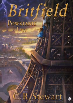 Powstanie lwa Britfield Tom 2 - C.R. Stewart