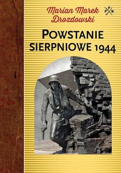 Powstanie sierpniowe 1944 - Drozdowski Marian Marek