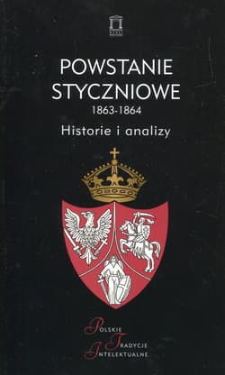 Powstanie styczniowe 1863-1864 Historie i analizy