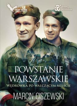 Powstanie Warszawskie - Marcin Ciszewski