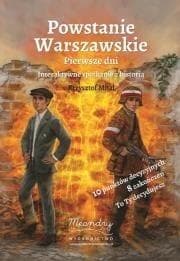 Powstanie Warszawskie Pierwsze dni Interaktywne spotkanie z historią