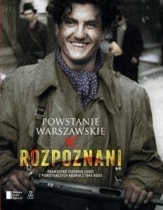 Powstanie Warszawskie. Rozpoznani - Piwowarczuk Maciej