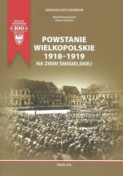 Powstanie Wielkopolskie 1918-1919 na ziemi śmigielskiej - Omieczyński Witold, Zbierski Hubert