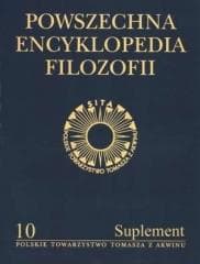 Powszechna Encyklopedia Filozofii t.10 Suplement - Praca zbiorowa