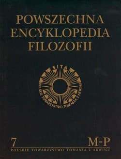 Powszechna Encyklopedia Filozofii t.7 M-P - Praca zbiorowa