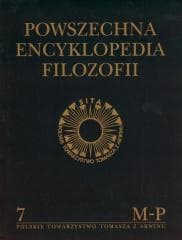 Powszechna Encyklopedia Filozofii t.7 M-P - Praca zbiorowa