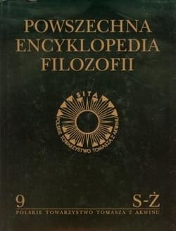 Powszechna Encyklopedia Filozofii t.9 S-Ż - Praca zbiorowa
