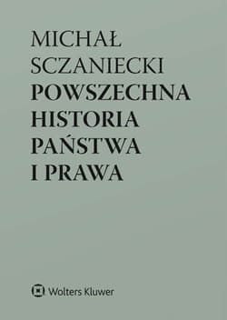 Powszechna historia państwa i prawa - Katarzyna Sójka-Zielińska