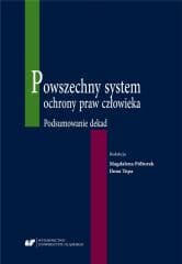 Powszechny system ochrony praw człowieka - red. Magdalena Półtorak, Ilona Topa