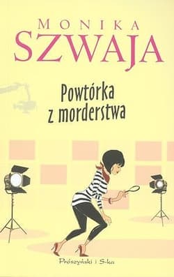 Powtórka z morderstwa - ebook - Monika Szwaja