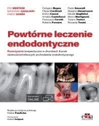 Powtórne leczenie endodontyczne - Bertani P.,  Gagliani M.,  Gorni F.