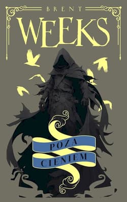 Poza Cieniem Trylogia Anioła Nocy. Tom 3 - Brent Weeks