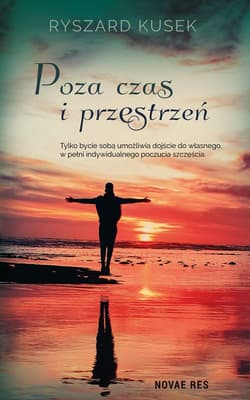 Poza czas i przestrzeń - Ryszard Kusek